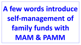 foreign exchange manager self-management of family funds with PAMM en